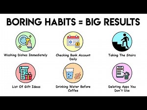 Every Boring Habit That Quietly Changes Your Life Explained