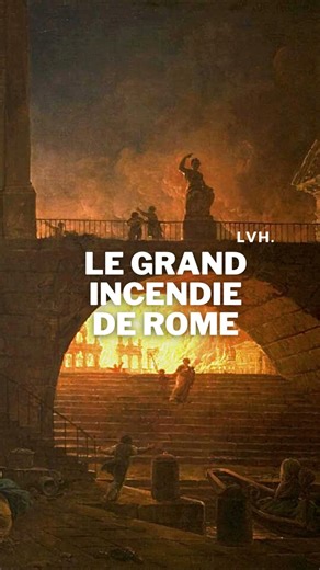 Le GRAND INCENDIE de Rome