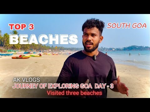Best beaches in South Goa | visited three beaches | Places to visit in Goa | South Goa