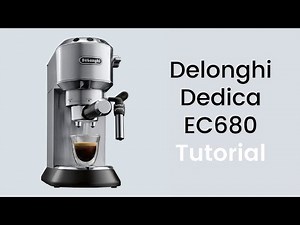 DeLonghi Dedica EC680 Barista (Tutorial)