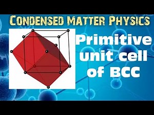 L9: Primitive unit cell of BCC