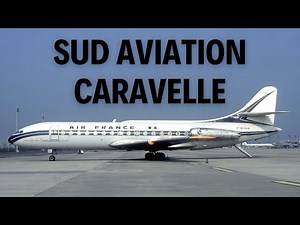 Sud Aviation SE 210 Caravelle: The First Jet for Short-Haul Flights