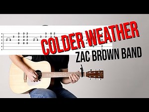 How to Play Colder Weather - Zac Brown Band