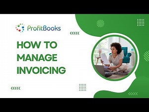 How to Manage Invoicing in ProfitBooks