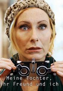 Meine Tochter, ihr Freund und ich - Stream: Online