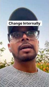 Change Internally #change #shorts