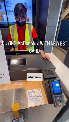 Buying McDonalds with new EBT card
