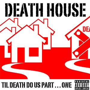 Death House - Til' Death Do Us Part . . . One