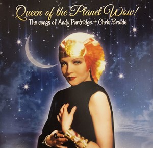 Andy Partridge, Chris Braide - Queen Of The Planet Wow