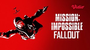 Mission: Impossible - Fallout