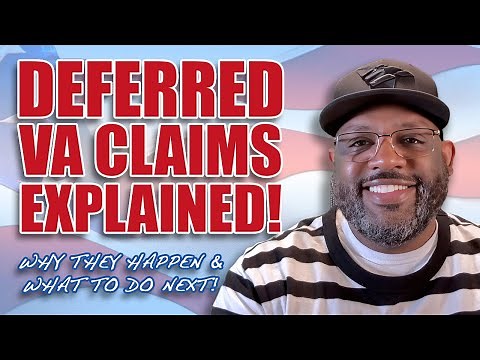 Deferred VA Claims Explained: Why They Happen and What to Do Next!