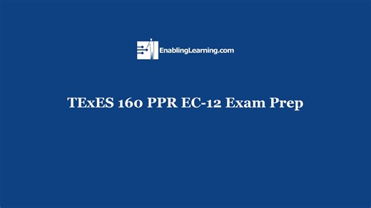 TExES 160 PPR EC-12 Exam Prep - Course Introduction