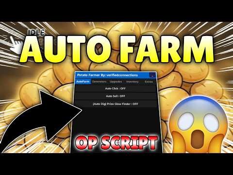 *NEW* Idle Potato Game Script ( AUTO FARM, AUTO CLICK, AUTO SELL & MORE ) NO KEY!