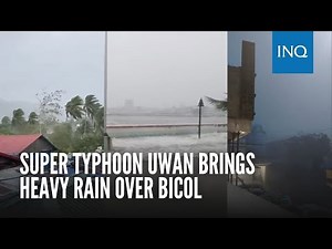 Uwan brings heavy rain over Bicol region as it intensifies into a Super Typhoon