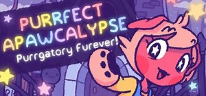 Purrfect Apawcalypse: Purrgatory Furever! (2019) - MobyGames