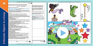 EYFS Maths: Magical Estimation and Counting Whole Class Adult Input Plan and Resource Pack