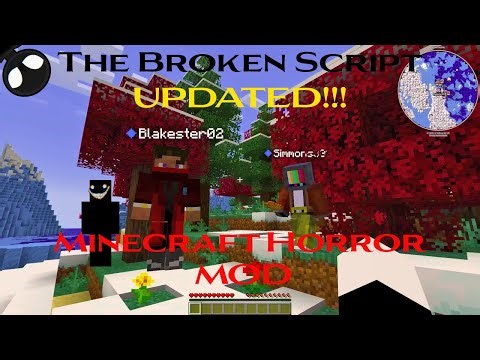 The Broken Script: UPDATED!! | Minecraft Horror Mod | Pt. 2
