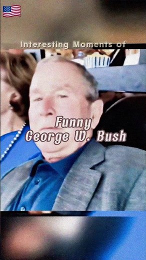 George W. Bush funny moments #georgewbush #bush #nostalgia #funny #viral