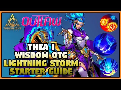 [Torchlight Infinite] THEA 1 Lightning Storm Starter Build Guide - SS9 Outlaw