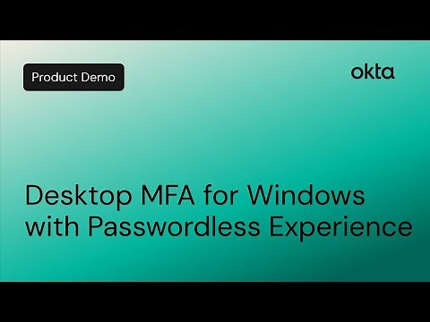 Desktop MFA for Windows with Passwordless | Okta Demo
