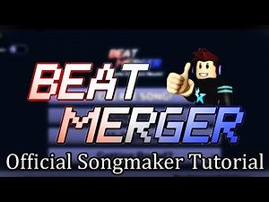 CREATE SONGS IN ROBLOX BEATMERGER - TUTORIAL (UPDATED MAY 2025)