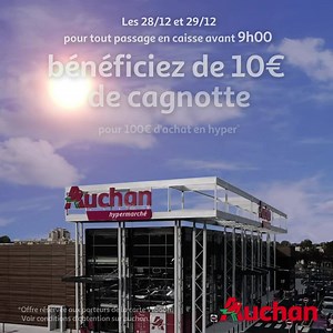 48K views · 620 reactions | ⏰ Vous êtes plutôt du genre lève-tôt ? Les 28 et 29/12, pour tout passage en caisse avant 9h  10€ sur votre cagnotte !  | Auchan | Facebook