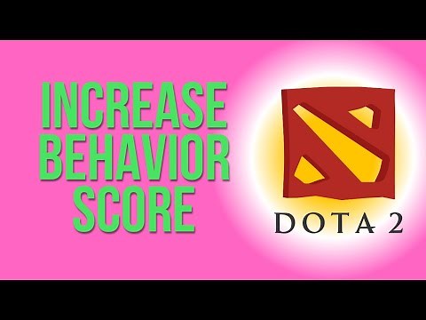 How to increase Behaviour Score Quick! (DOTA 2)