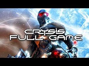 CRYSIS 1 - Gameplay Walkthrough FULL GAME No Commentary (PC 1080P 60FPS MAX)