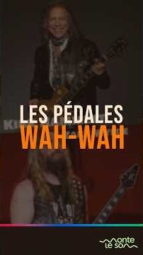 Les pédales Wah-wah