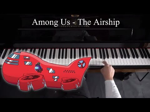 Among Us - The Airship Map Theme - Piano Tutorial