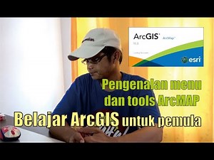 arcgis, pengenalan menu dan tools arcmap