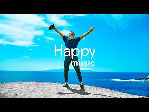 Morning Vibes - Happy Morning Music - Feel-Good Songs That Will Put You in a Great Mood