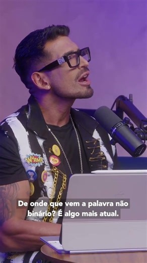 VOCÊ SABE MESMO O QUE É SER NÃO BINÁRIE?