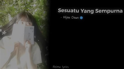 Hijau Daun - Sesuatu Yang Sempurna - - - #music #lyrics #indosong #foryou #fyp