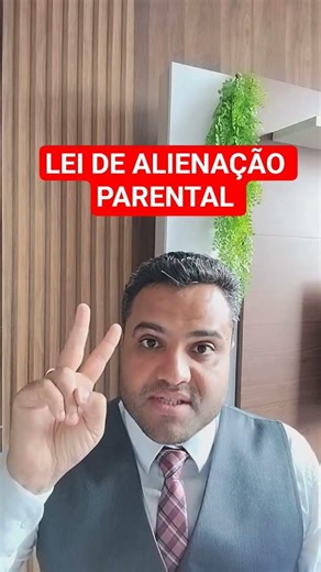 LEI DE ALIENAÇÃO PARENTAL
