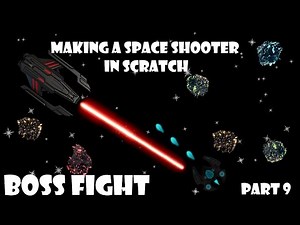 How to Make a Space Shooter Game in Scratch (Part 9) - Boss Fight