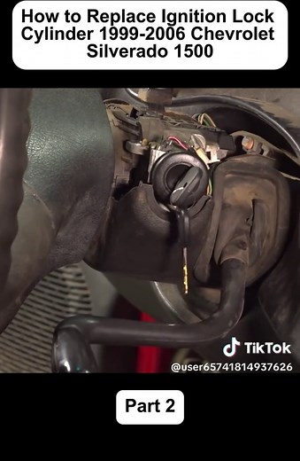 How to Replace Ignition Lock Cylinder on 1999-2006 Chevrolet Silverado 1500