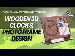 Wooden 3D Clock & Photo Frame Design | CorelDRAW Laser Cutting File Tutorial