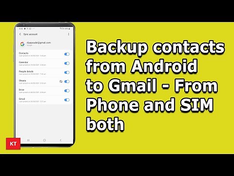 How to backup contacts to gmail in Samsung (From both Phone's Internal memory and SIM card both)