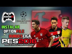[RECOMENDACION E INSTALACION ] OPTION FILE PES 2016 Bundesliga Xbox360 Lucassias87