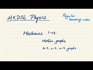 DSE Physics Mechanics 1-05 Motion graphs