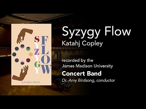 Syzygy Flow by Katahj Copley, JMU Concert Band - Dec. 5, 2024
