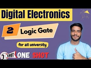 Logic Gates | Digital Electronics | Digital Logic | All Universities | B.Tech/BCA/Diploma CS