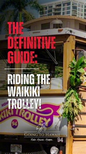 The 'Definitive Guide to Riding the Waikiki Trolley' in Waikiki, Hawaii.