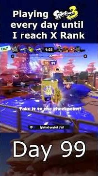 [Day 99] Playing Splatoon 3 every day until I reach X