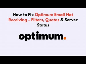 How to Fix Optimum Email Not Receiving – Filters, Quotas & Server Status