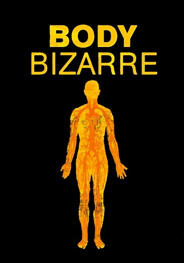 Body Bizarre Season 2 - watch full episodes streaming online