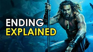 Aquaman: Ending explained & post credits scene breakdown [spoiler talk review]