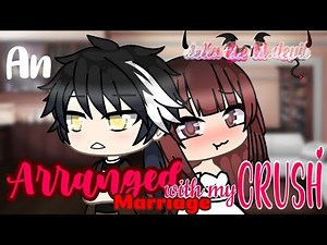 An arranged marriage with my crush part 2// original GLMM \\\\ original Gacha life mini movie