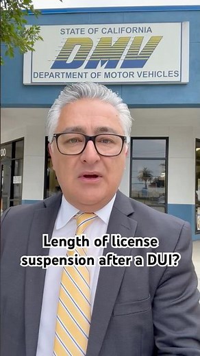 Length of drivers license suspension after a DUI in California! ￼￼